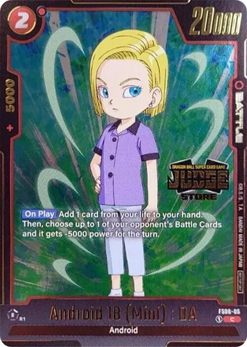 Android 18 (Mini) : DA (Judge Pack (Store Judge) 03) FS06-05 card from Tournament and Championship Promos