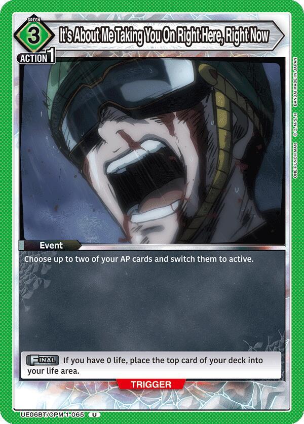 It's About Me Taking You On Right Here, Right Now UE06BT/OPM-1-065 card from UE06BT: One Punch Man