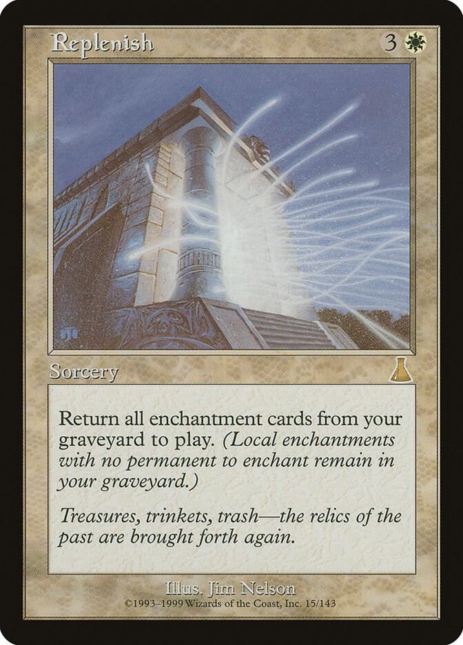 Replenish 15 card from Urza's Destiny