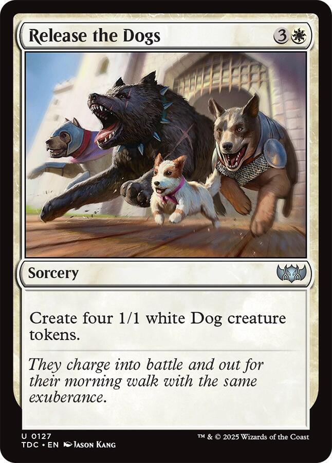 Release the Dogs 127 card from Commander: Tarkir: Dragonstorm