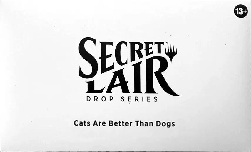 Secret Lair Drop: Cats Are Better Than Dogs - Non-Foil Edition card from Secret Lair Drop Series