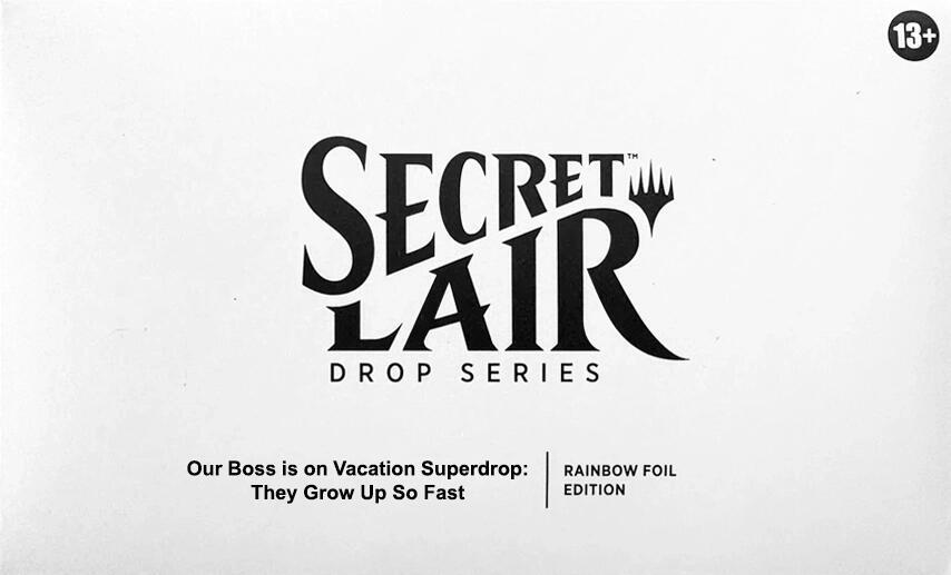 Secret Lair Drop: Our Boss is on Vacation Superdrop: They Grow Up So Fast - Rainbow Foil Edition card from Secret Lair Drop Series
