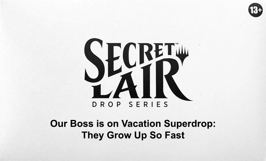 Secret Lair Drop: Our Boss is on Vacation Superdrop: They Grow Up So Fast - Non-Foil Edition card from Secret Lair Drop Series