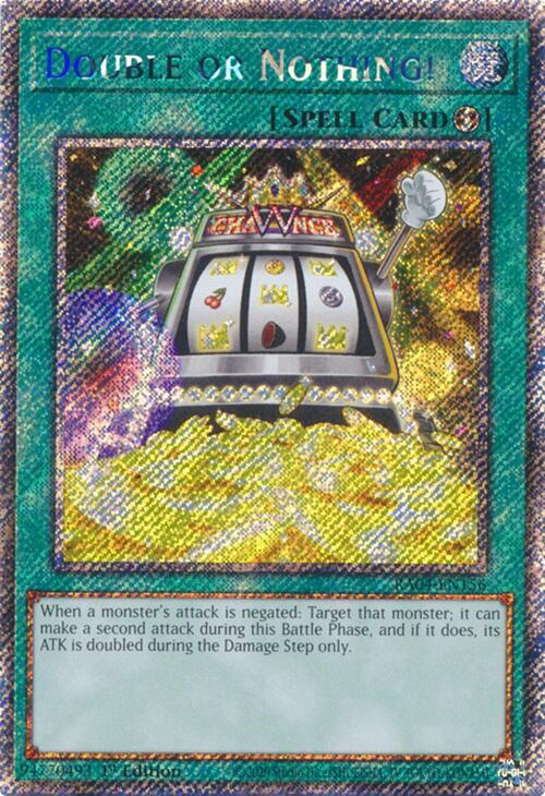 Double or Nothing! (Platinum Secret Rare) RA04-EN156 card from Quarter Century Stampede
