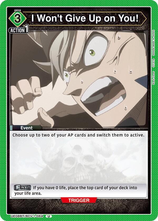 I Won't Give Up on You! UE08BT/BCV-1-064 card from UE08BT: Black Clover