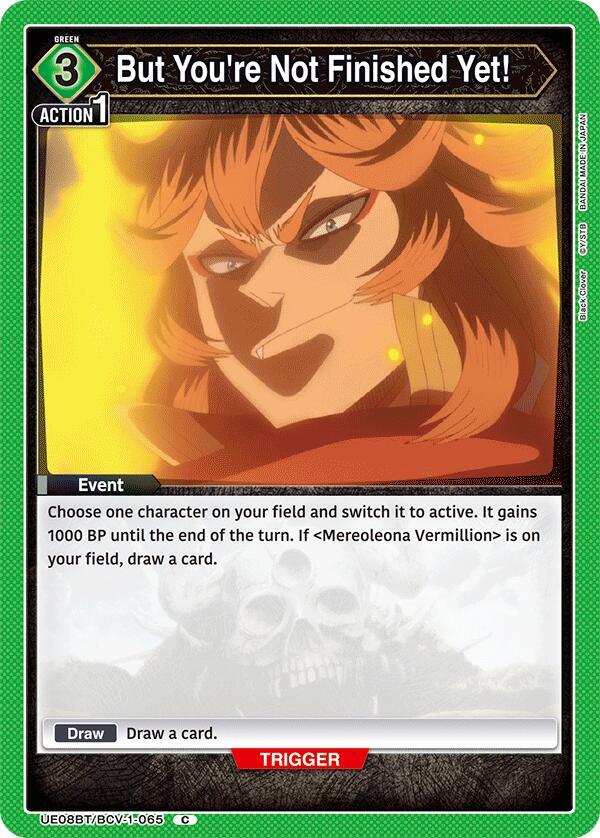 But You're Not Finished Yet! UE08BT/BCV-1-065 card from UE08BT: Black Clover