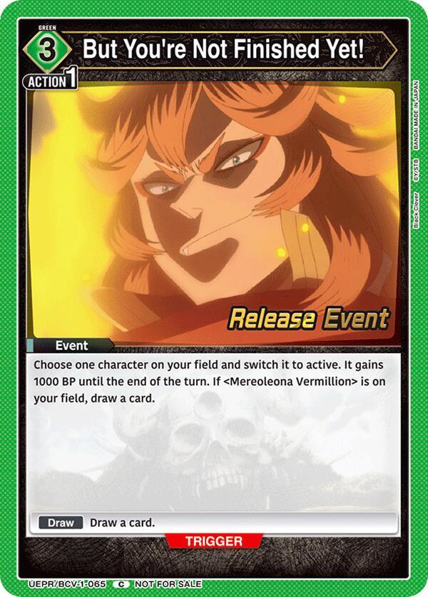 But You're Not Finished Yet! UEPR/BCV-1-065 card from UE08BT: Black Clover Release Event Cards