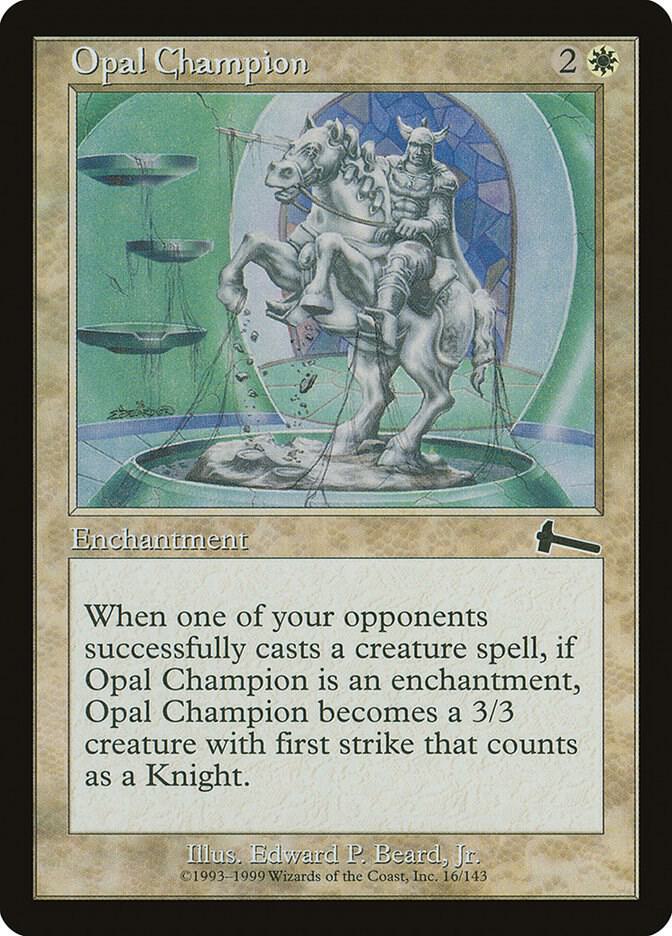 Opal Champion 16 card from Urza's Legacy