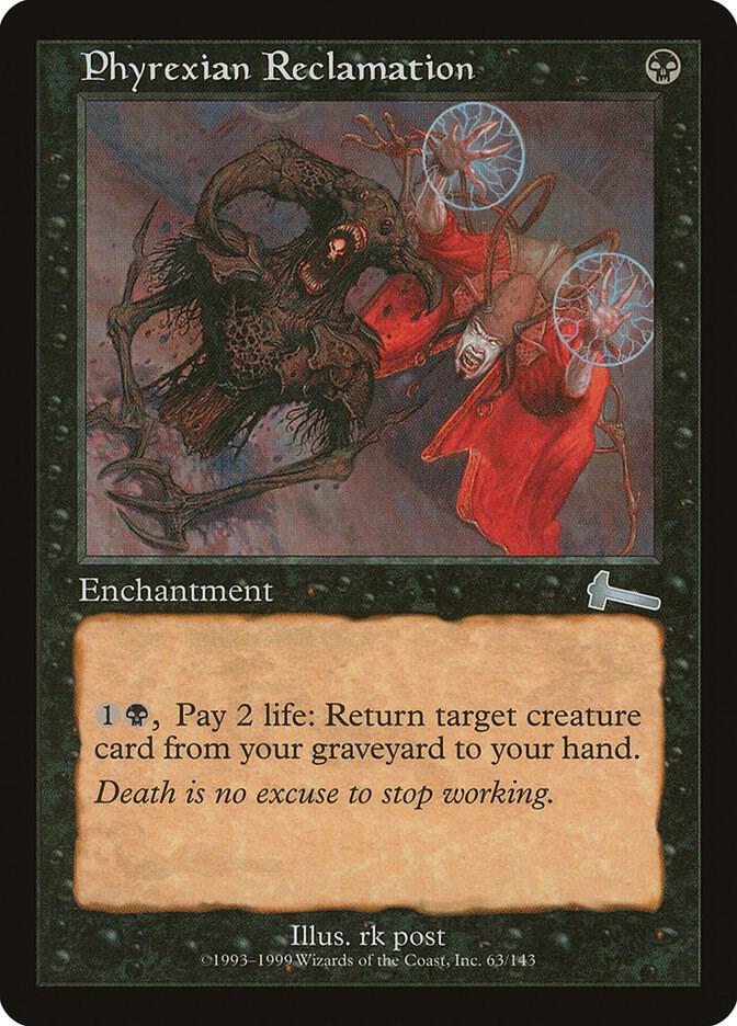 Phyrexian Reclamation 63 card from Urza's Legacy