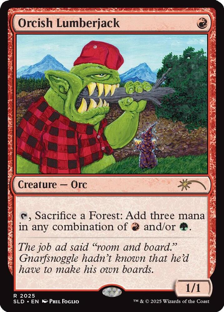 Orcish Lumberjack 2025 card from Secret Lair Drop Series