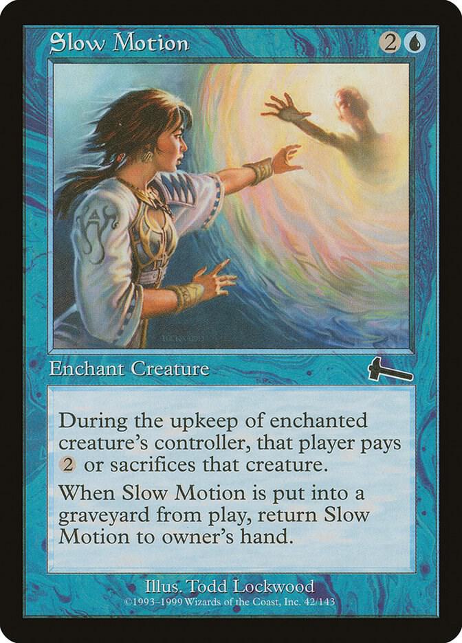 Slow Motion 42 card from Urza's Legacy