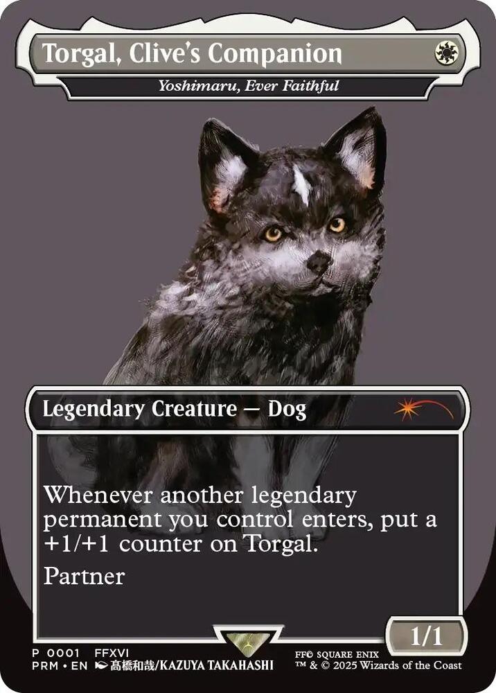 Torgal, Clive's Companion - Yoshimaru, Ever Faithful (MagicCon: Las Vegas 2025) 1 card from MagicFest Cards