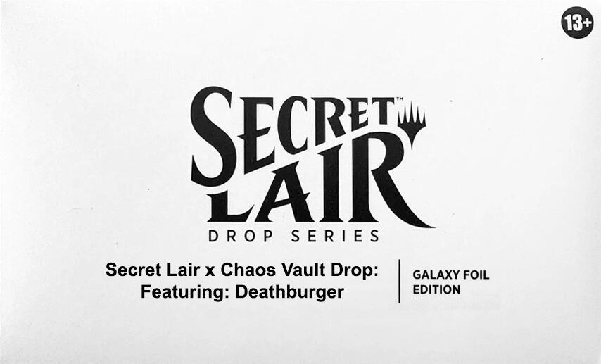 Secret Lair x Chaos Vault Drop: Featuring: Deathburger (Galaxy Foil) card from Secret Lair Drop Series
