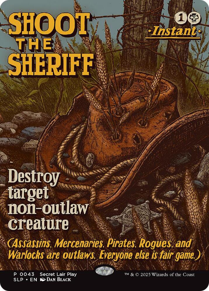 Shoot the Sheriff 43 card from Secret Lair Showdown
