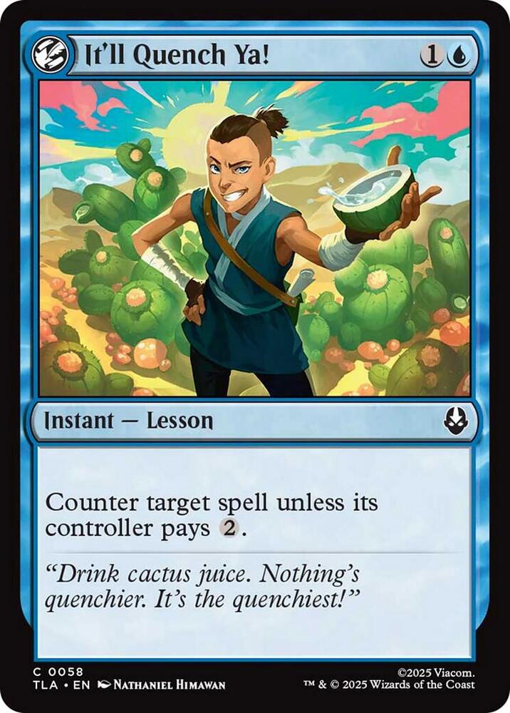 It'll Quench Ya! 58 card from Avatar: The Last Airbender