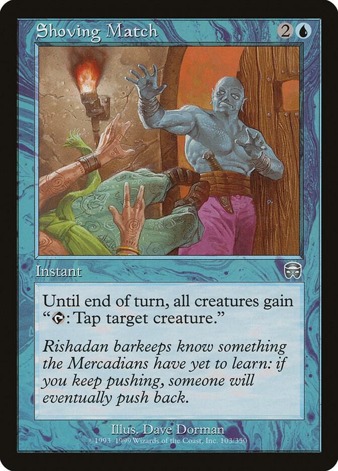 Shoving Match 103 card from Mercadian Masques