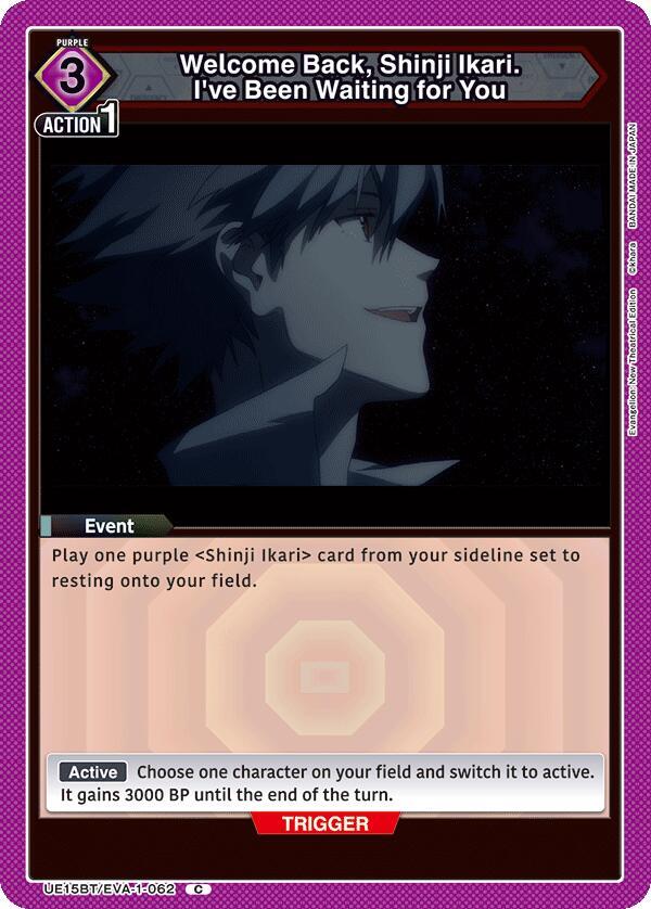 Welcome Back, Shinji Ikari. I've Been Waiting for You UE15BT/EVA-1-062 card from UE15BT: Evangelion: New Theatrical Edition