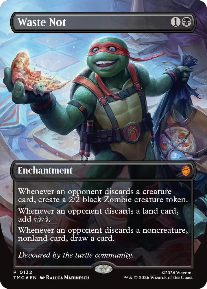 Waste Not (Borderless) 132 card from Commander: Teenage Mutant Ninja Turtles