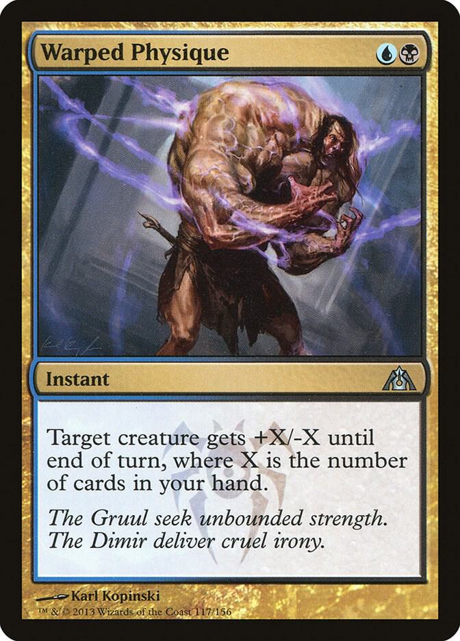 Warped Physique 117 card from Dragon's Maze