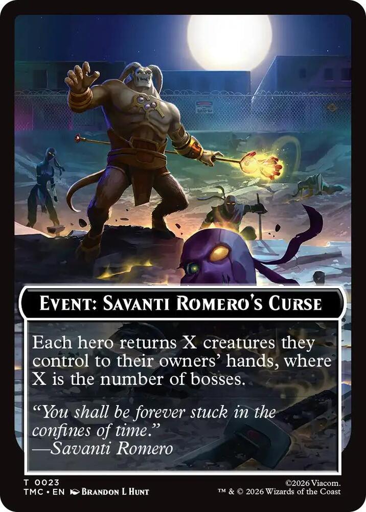 Event: Savanti Romero's Curse 23 card from Commander: Teenage Mutant Ninja Turtles