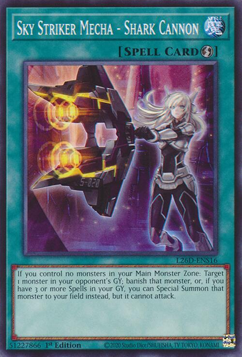 Sky Striker Mecha - Shark Cannon L26D-ENS16 card from Legendary Modern Decks 2026