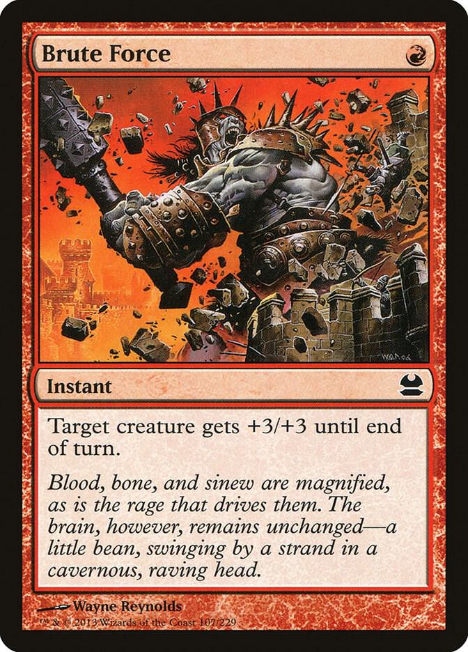 Brute Force 107 card from Modern Masters
