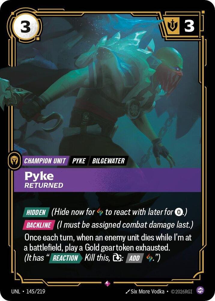 Pyke - Returned 145/219 card from Unleashed