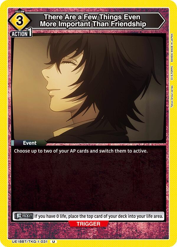 There Are a Few Things Even More Important Than Friendship UE18BT/TKG-1-031 card from UE18BT: Tokyo Ghoul