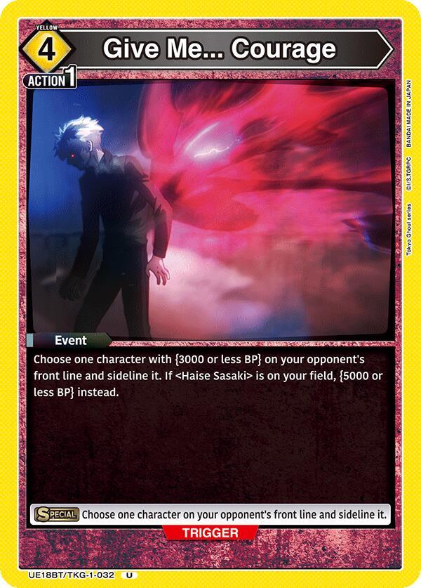 Give Me... Courage UE18BT/TKG-1-032 card from UE18BT: Tokyo Ghoul