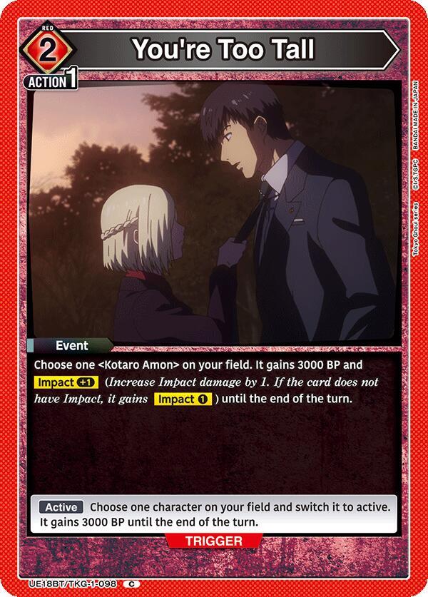 You're Too Tall UE18BT/TKG-1-098 card from UE18BT: Tokyo Ghoul