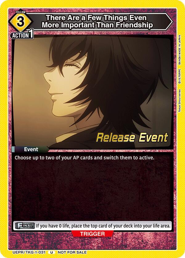 There Are a Few Things Even More Important Than Friendship UEPR/TKG-1-031 card from UE18BT: Tokyo Ghoul Release Event Cards