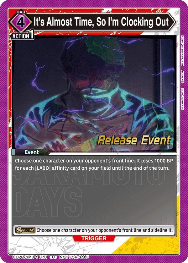 It's Almost Time, So I'm Clocking Out UE19BT/SMD-1-078 card from UE19BT: SAKAMOTO DAYS Release Event Cards