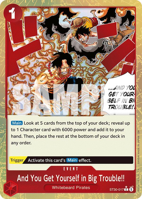 And You Get Yourself in Big Trouble!! (Parallel) ST30-017 card from Starter Deck EX: Luffy & Ace