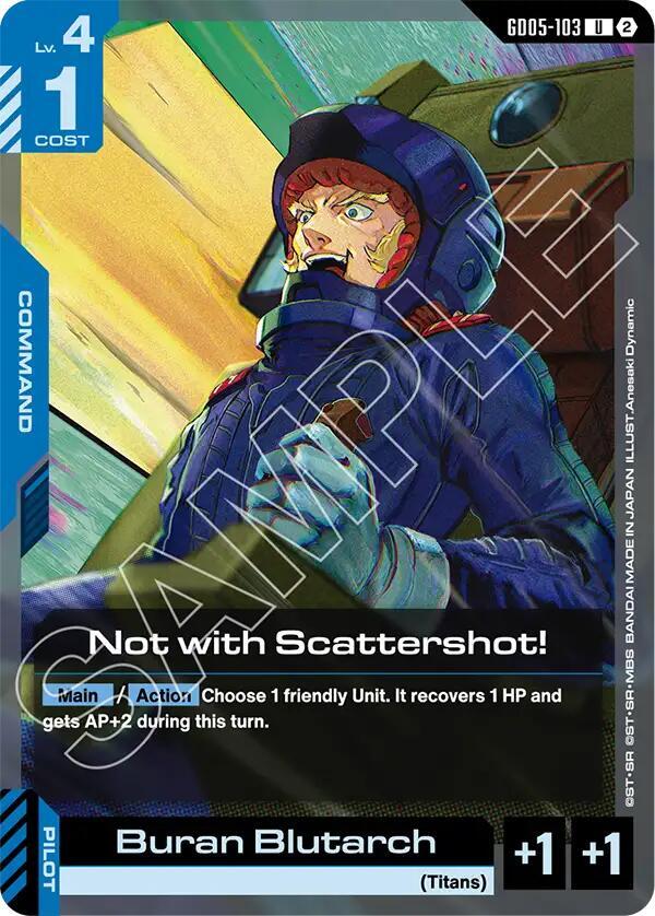 Not with Scattershot! GD05-103 card from Freedom Ascension