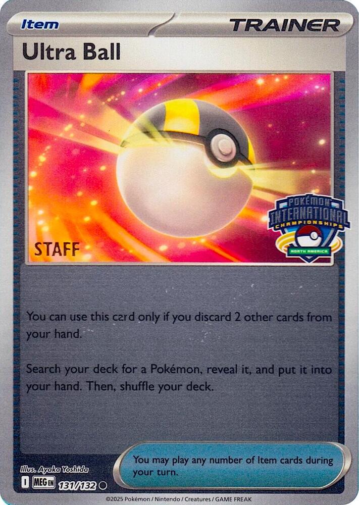 Ultra Ball (North America International Championship) [Staff] 131/132 card from League & Championship Cards
