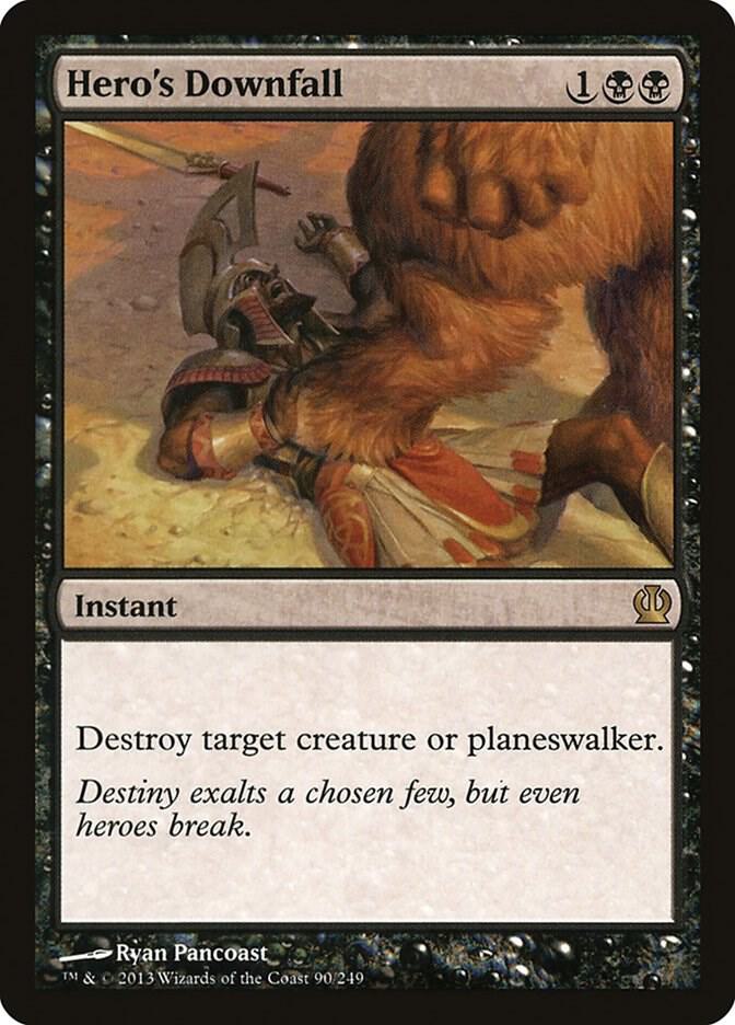 Hero's Downfall 90 card from Theros