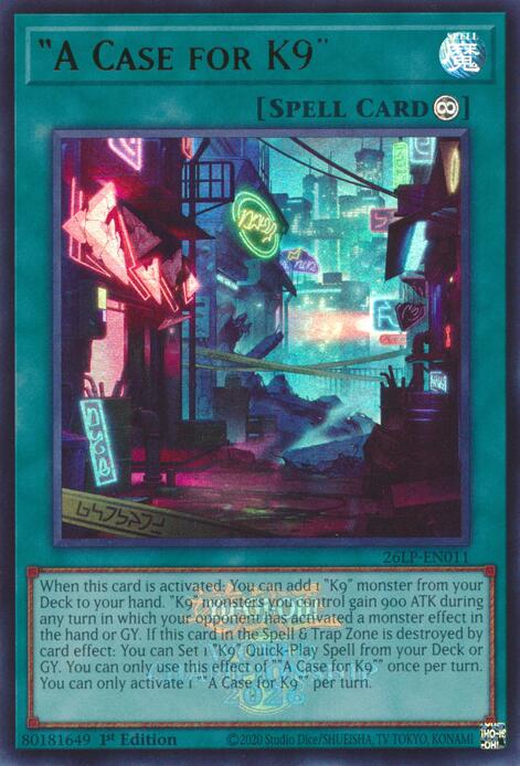 A Case for K9 (Emblazoned) 26LP-EN011 card from Limited Pack World Championship 2026