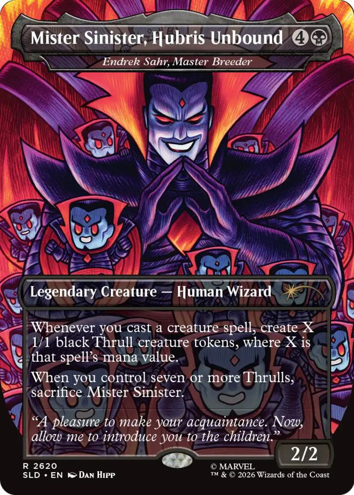 Mister Sinister, Hubris Unbound - Endrek Sahr, Master Breeder 2620 card from Secret Lair Drop Series