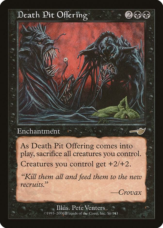 Death Pit Offering 56 card from Nemesis