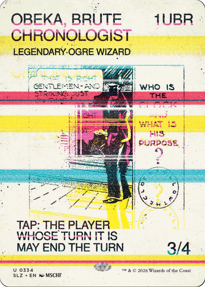 Obeka, Brute Chronologist 334 card from Secret Lair x MSCHF: The Zeta Set