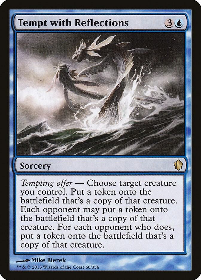 Tempt with Reflections 60 card from Commander 2013
