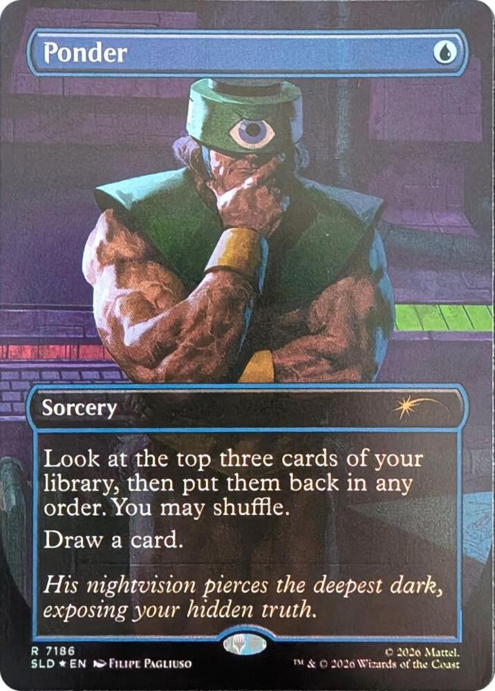 Ponder 7186 card from Secret Lair Drop Series