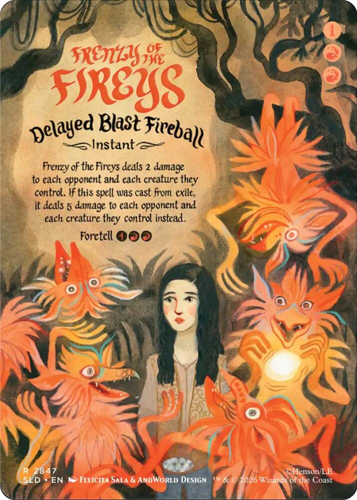 Frenzy of the Fireys - Delayed Blast Fireball 2847 card from Secret Lair Drop Series
