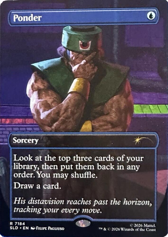 Ponder 7184 card from Secret Lair Drop Series