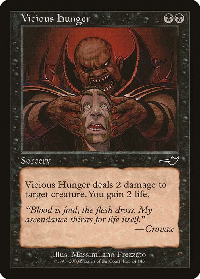 Vicious Hunger 74 card from Nemesis