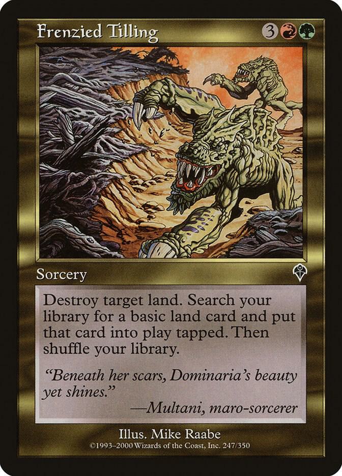 Frenzied Tilling 247 card from Invasion