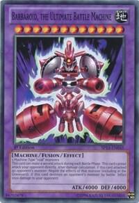 Barbaroid, the Ultimate Battle Machine SP13-EN045 card from Star Pack 2013