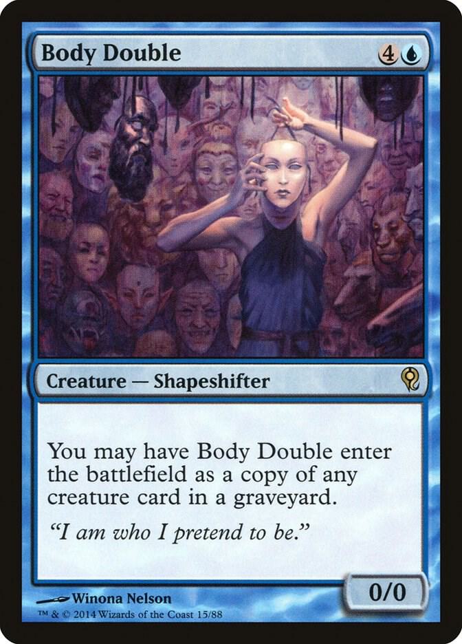 Body Double 15 card from Duel Decks: Jace vs. Vraska