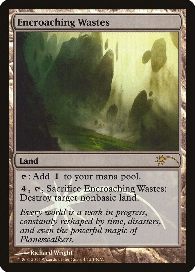 Encroaching Wastes 4 card from FNM Promos
