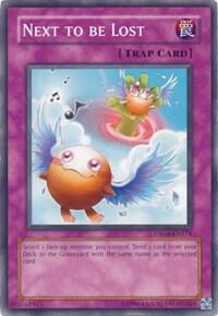 Next to be Lost DR04-EN174 card from Dark Revelation Volume 4